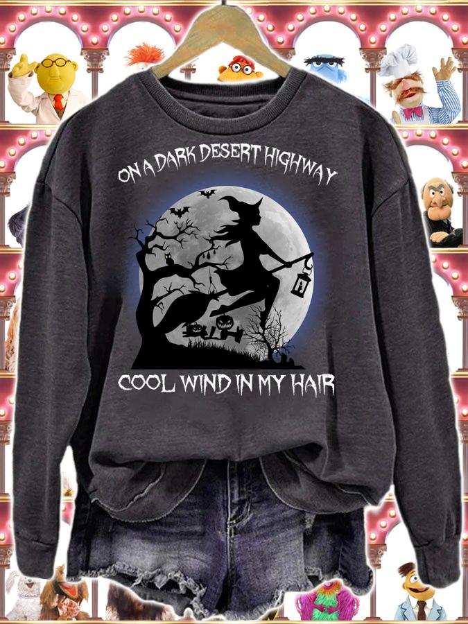 Pretty Witch On A Dark Desert Highway Cool Wind In My Hair Halloween t-shirt sweatshirt