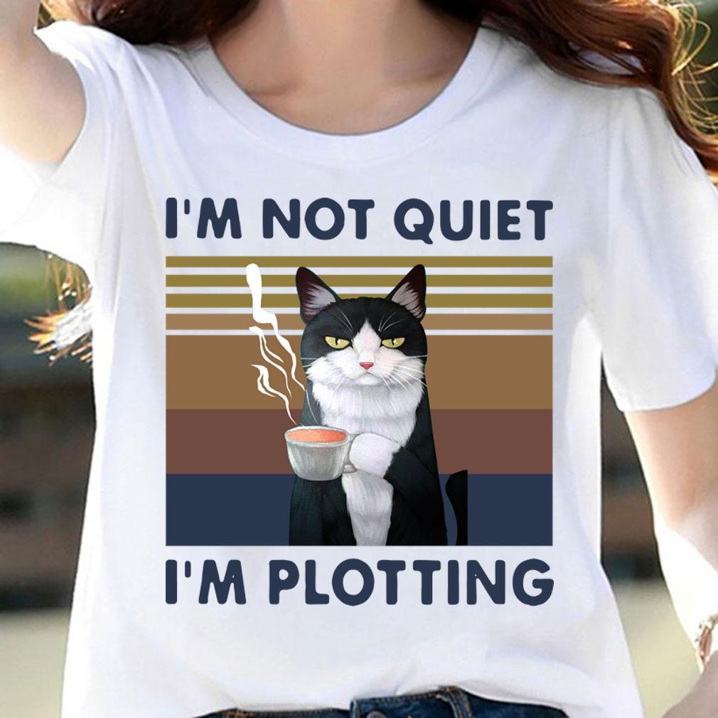cat i’m not quiet i’m plotting t-shirt woman shirt