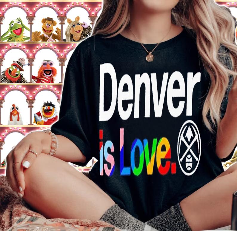 Denver Nuggets is love city pride team logo t-shirt woman shirt