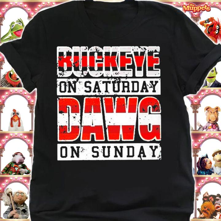 Buckeye On Saturday Dawg On Sunday Shirt t-shirt shirt