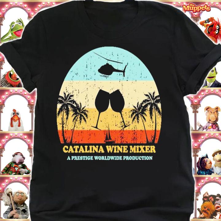Catalina wine mixer a prestige worldwide production shirt t-shirt shirt