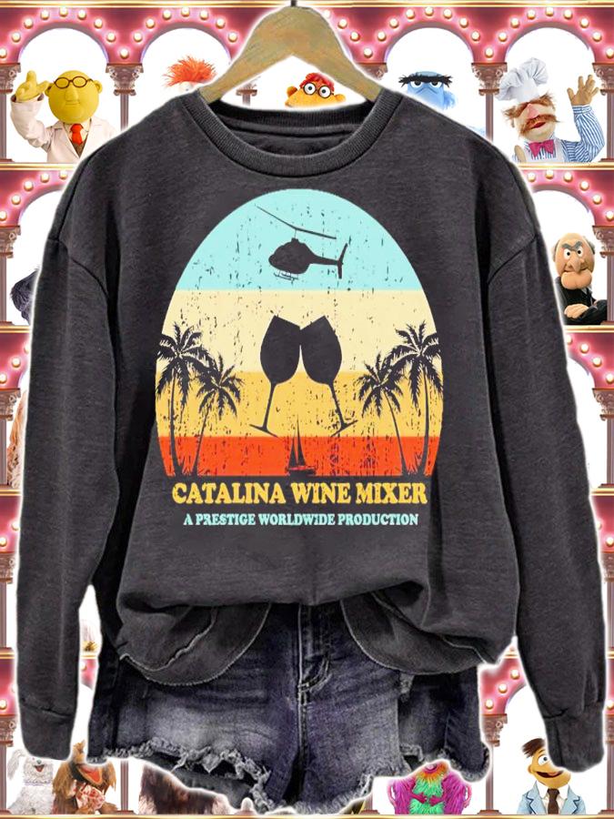 Catalina wine mixer a prestige worldwide production shirt t-shirt sweatshirt