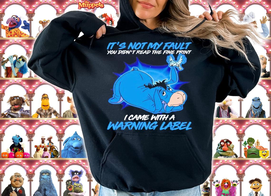 Eeyore It not my fault you didn't read the fine print shirt t-shirt hoodie