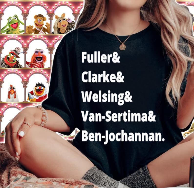 Fuller & Clarke & Welsing & Van-Sertima & Ben-Jochannan Shirt t-shirt woman shirt