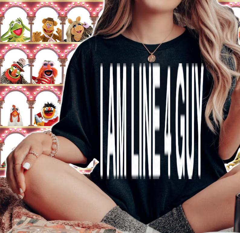 I am line 4 guy shirt t-shirt woman shirt