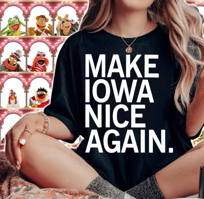 Make Iowa nice again shirt t-shirt woman shirt
