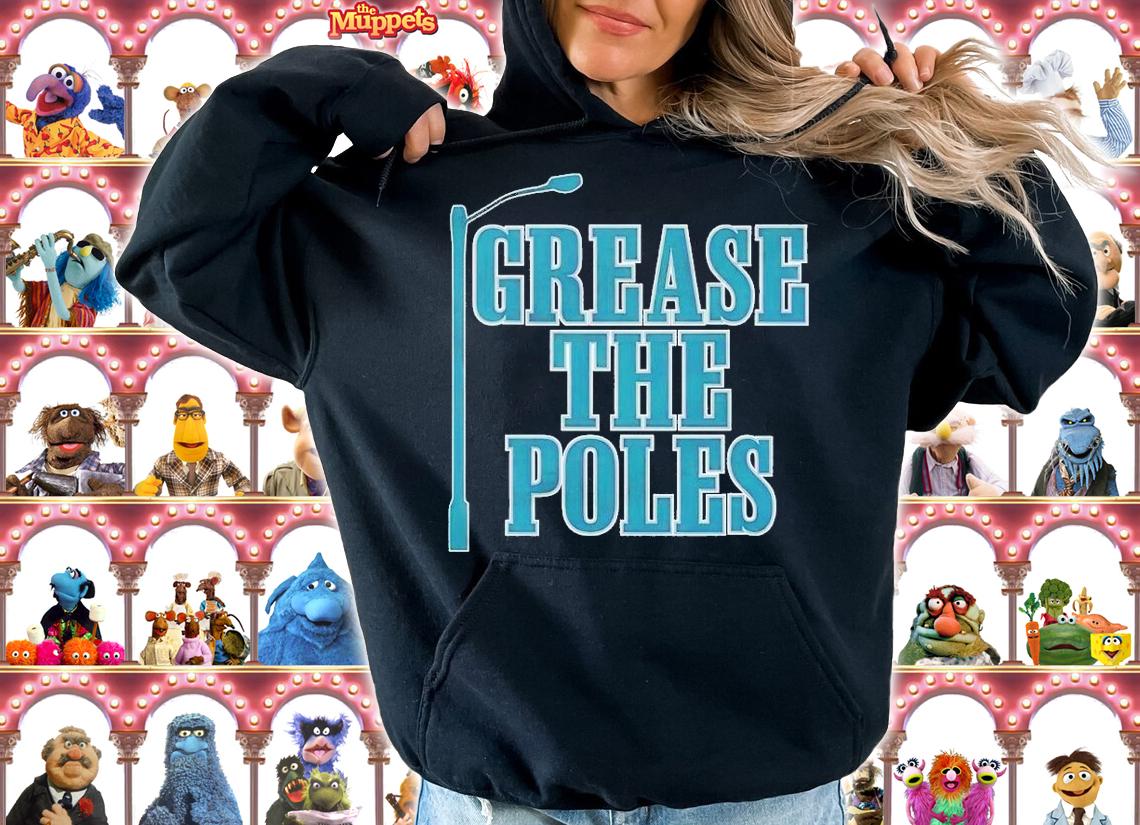 Men's Grease the Poles shirt t-shirt hoodie