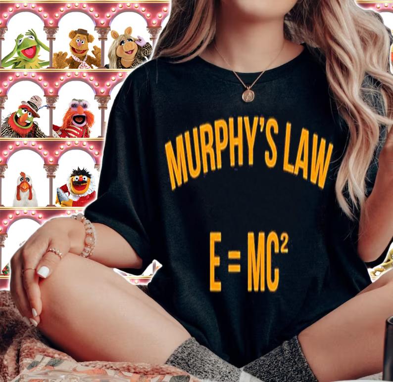 Murphy's Law E=MC2 Shirt t-shirt woman shirt