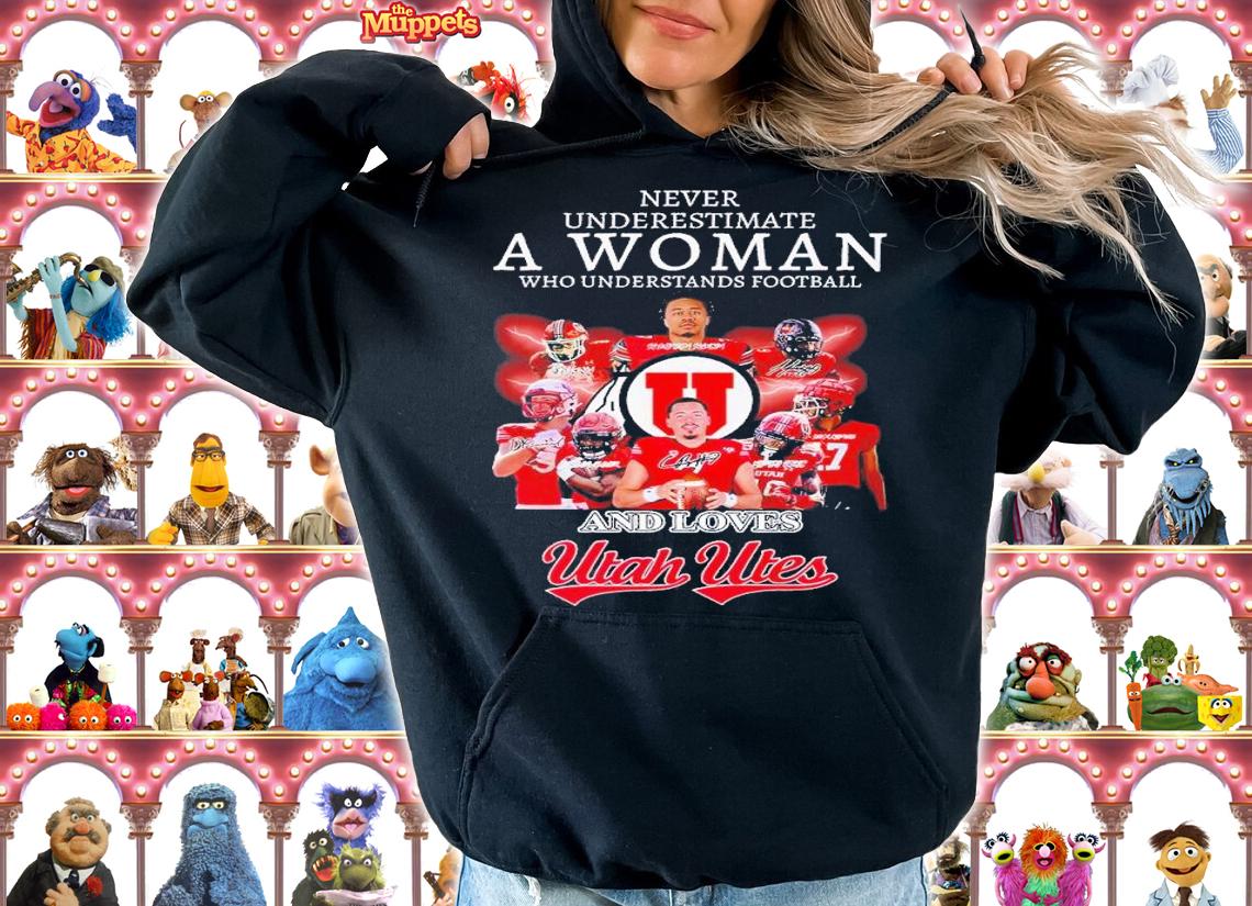 Never underestimate a woman who understands football and loves Utah Utes signatures shirt t-shirt