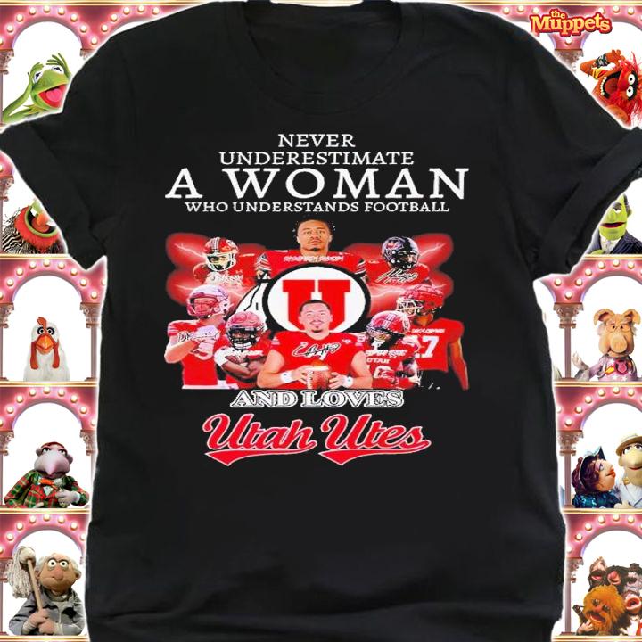 Never underestimate a woman who understands football and loves Utah Utes signatures shirt t-shirt
