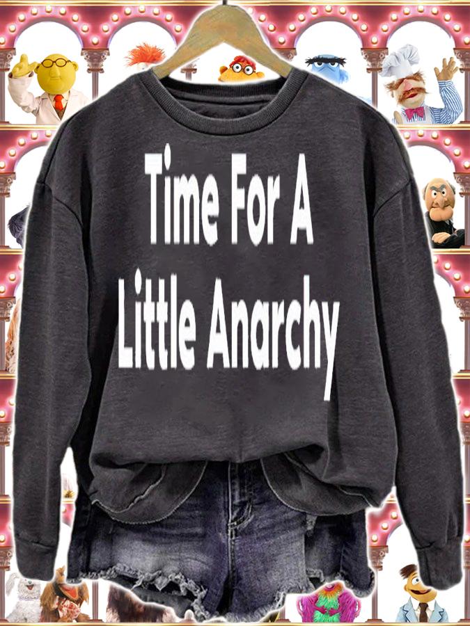 Time for a little anarchy shirt t-shirt sweatshirt