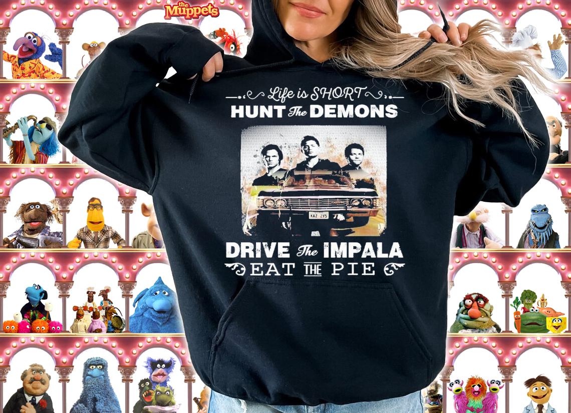 Brothers Supernatural Life Is Short Hunt The Demons Drive The Impala T-Shirt t-shirt hoodie