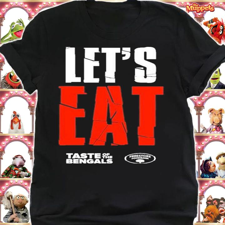 Let's Eat Taste Of The Bengals T-Shirt t-shirt