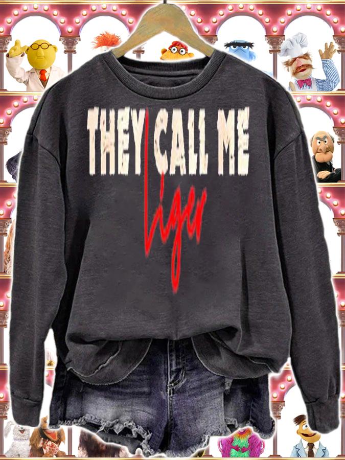 They call me Liger shirt t-shirt