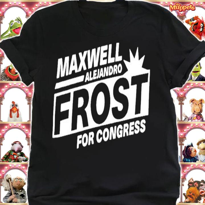 Maxwell Alejandro Frost Merchandise Maxwell Alejandro Frost For Congress Shirt t-shirt