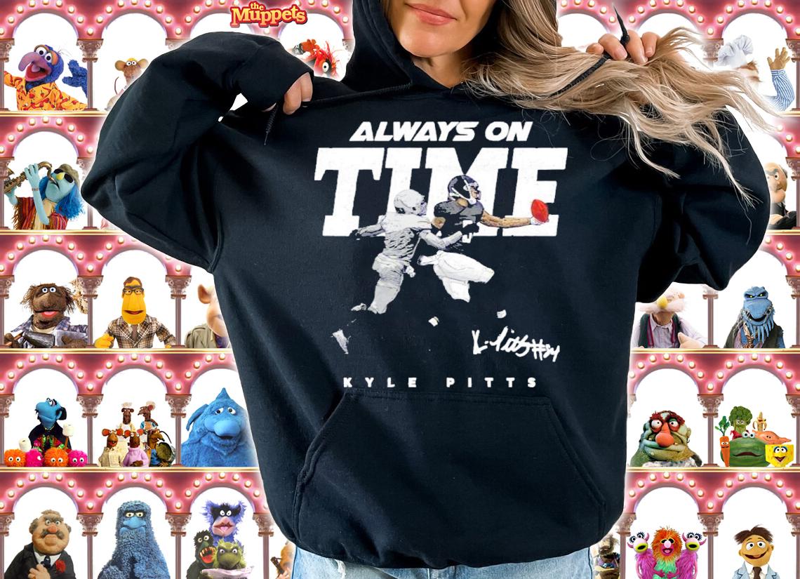 Always On Time Kyle Pitts Shirt t-shirt hoodie