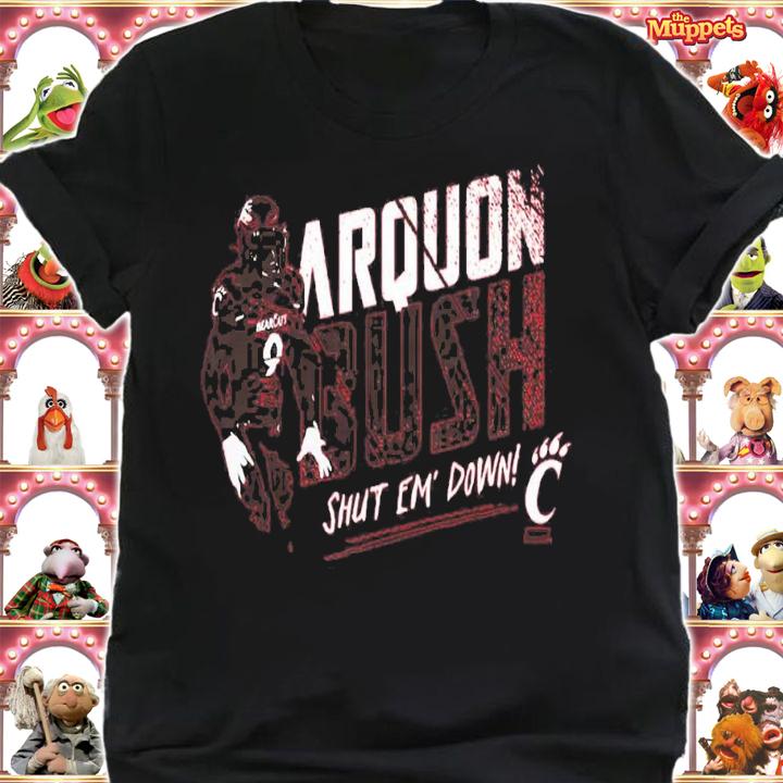 Arquon Bush Shut Em Down Cincinnati Bearcats Football T-Shirt t-shirt shirt