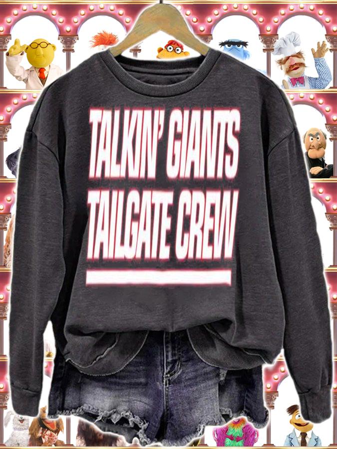 Talkin' Giants Tailgate crew shirt t-shirt