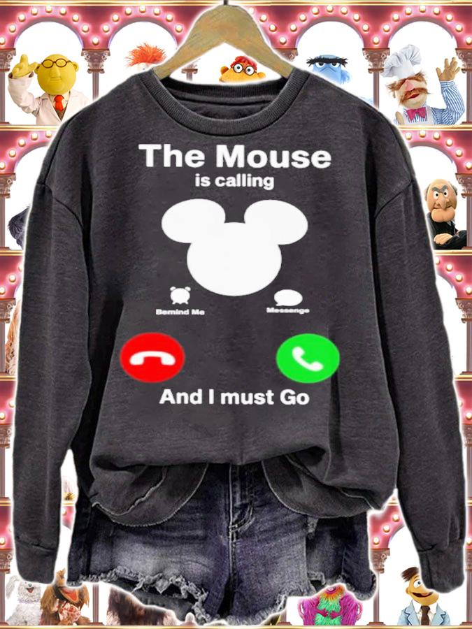 The Mouse Is Calling And I Must Go Shirt t-shirt sweatshirt