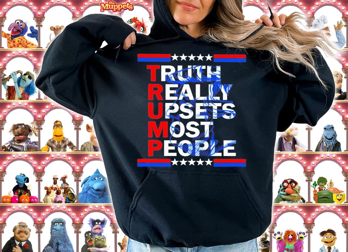 Trump Truth Really Upsets Most People 2022 Shirt t-shirt hoodie