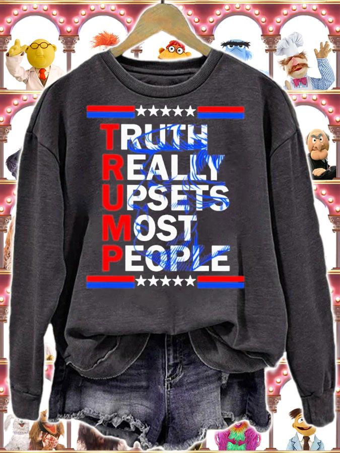 Trump Truth Really Upsets Most People 2022 Shirt t-shirt sweatshirt
