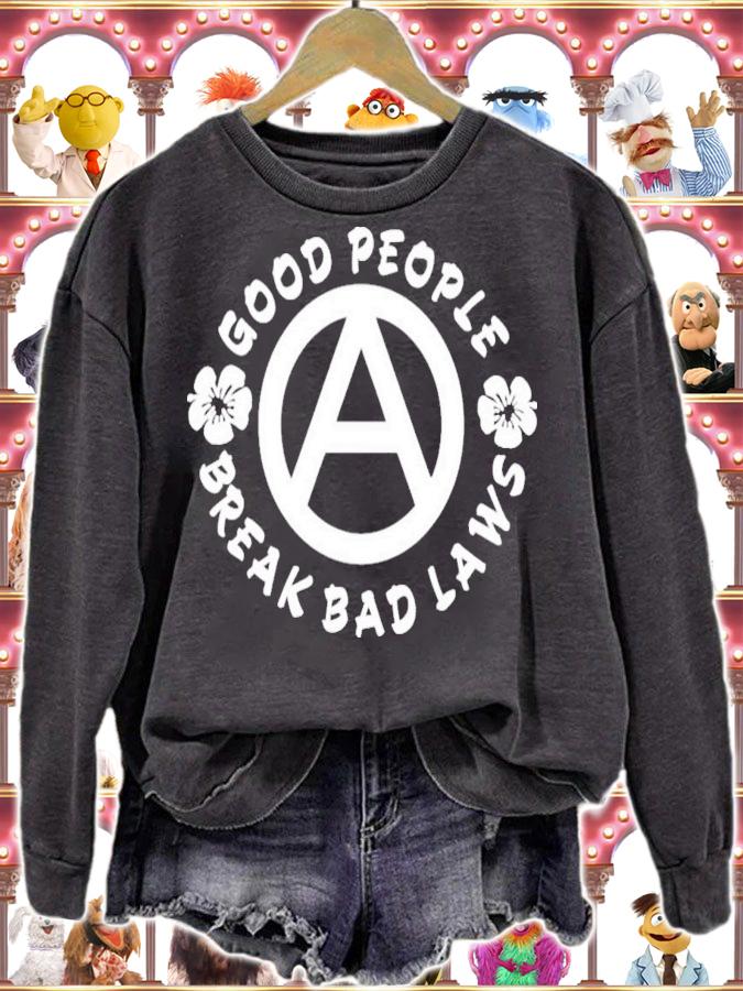 Dualityofhan Kosher Veruca Good People Break Bad Laws T-Shirt t-shirt sweatshirt
