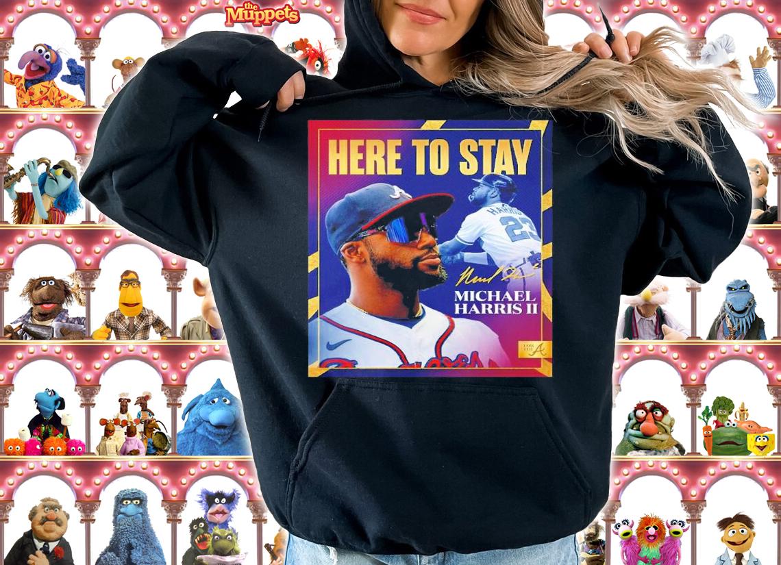 Here To Stay Michael Harris II Atlanta Braves Signature Shirt t-shirt hoodie