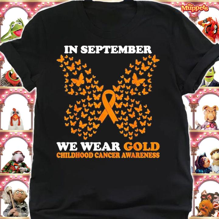 In September We Wear Gold Childhood Cancer Awareness T-Shirt t-shirt shirt