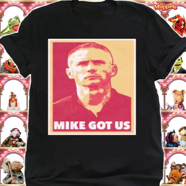 Mike Got US Shirt t-shirt
