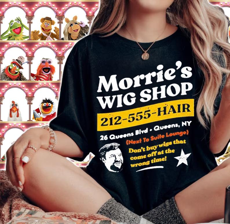 Morrie's Wig Shop 212-555-Hair Don't Buy Wigs That Come Off At The Wrong Time Shirt t-shirt