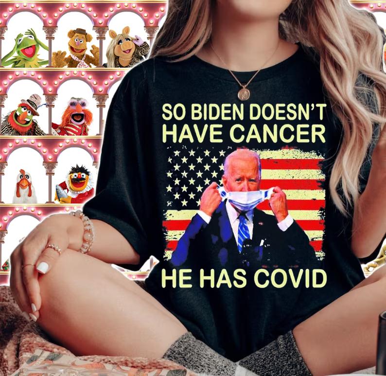 So Biden doesnt have cancer he has Covid Flag Us shirt t-shirt