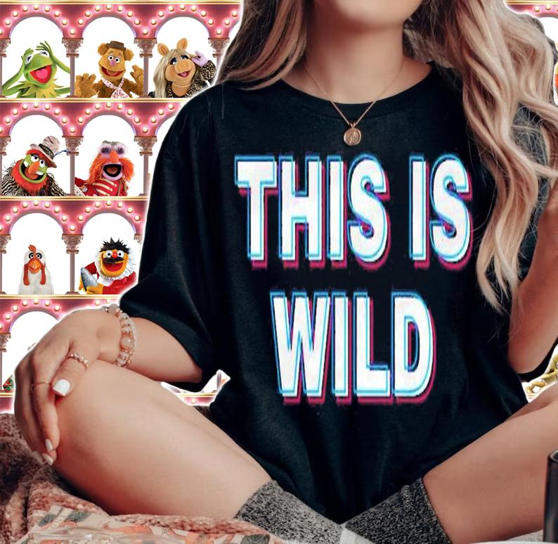 This is wild shirt, hoodie, sweater and tank top t-shirt