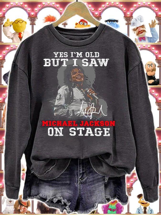 Yes Im Old But I Saw Michael Jackson On Stage Signature t-shirt