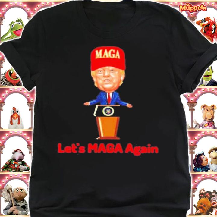 Trump Let's MAGA Again Shirt t-shirt