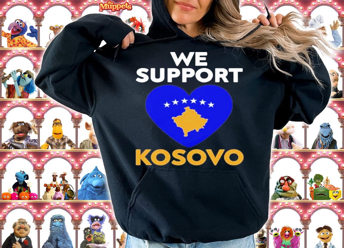 We Support Kosovo Pray For Kosovo Shirt t-shirt hoodie