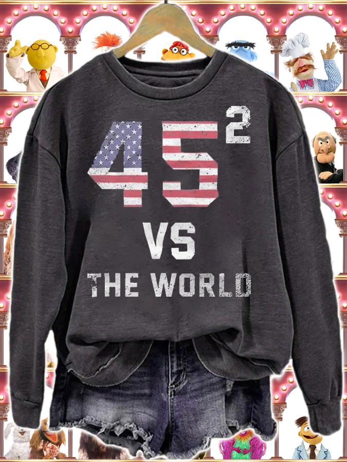 45 Square Vs The World Trump Supporter T-Shirt t-shirt