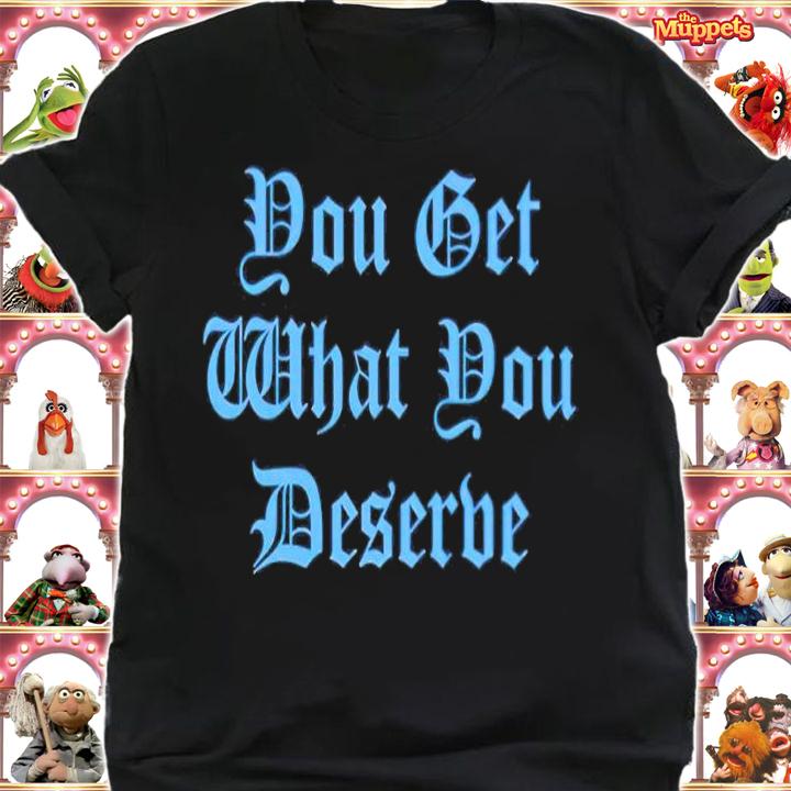 Arjun Kapoor You Get What You Deserve shirt t-shirt shirt