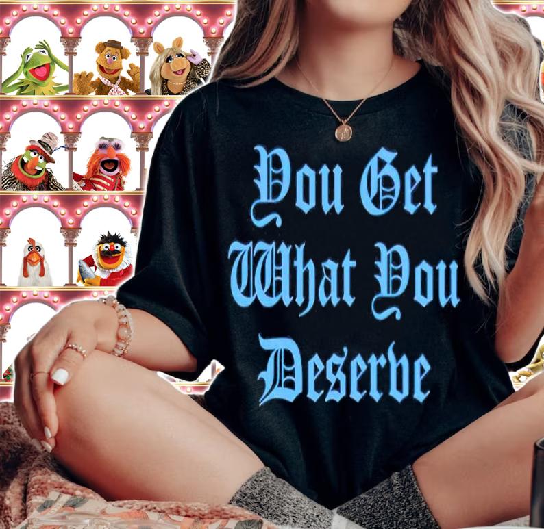 Arjun Kapoor You Get What You Deserve shirt t-shirt woman shirt
