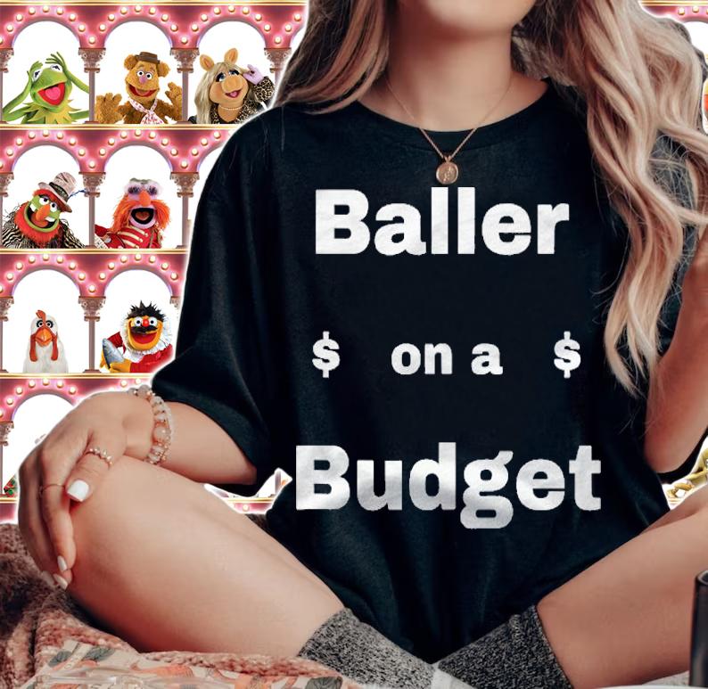 Baller On A Budget Dollar Sign Shirt t-shirt