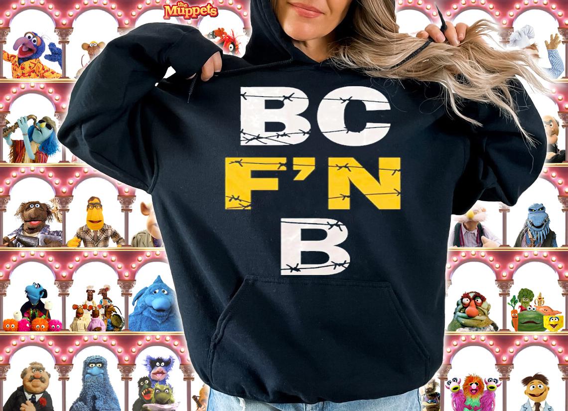 BC Fn B shirt, sweater hoodie and tank top t-shirt