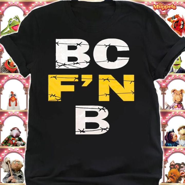 BC Fn B shirt, sweater hoodie and tank top t-shirt