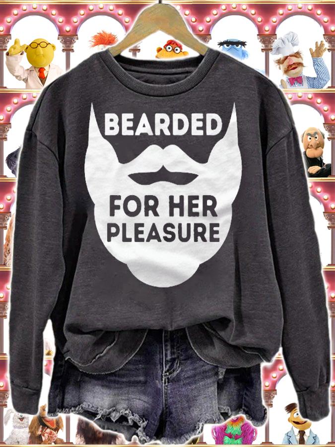 Bearded For Her Pleasure  Funny Beard Lover & Facial Hair Shirt t-shirt sweatshirt