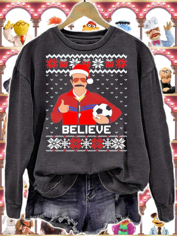 Believe Ugly Christmas Funny Xmas Shirt t-shirt sweatshirt