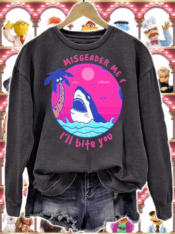 Misgender Me And I'll Bite You Shirt t-shirt
