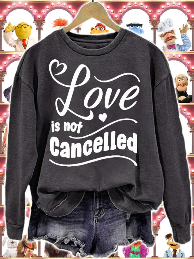 Love is Not Cancelled Shirt For Valentine Day Couples Gifts T-Shirt t-shirt sweatshirt