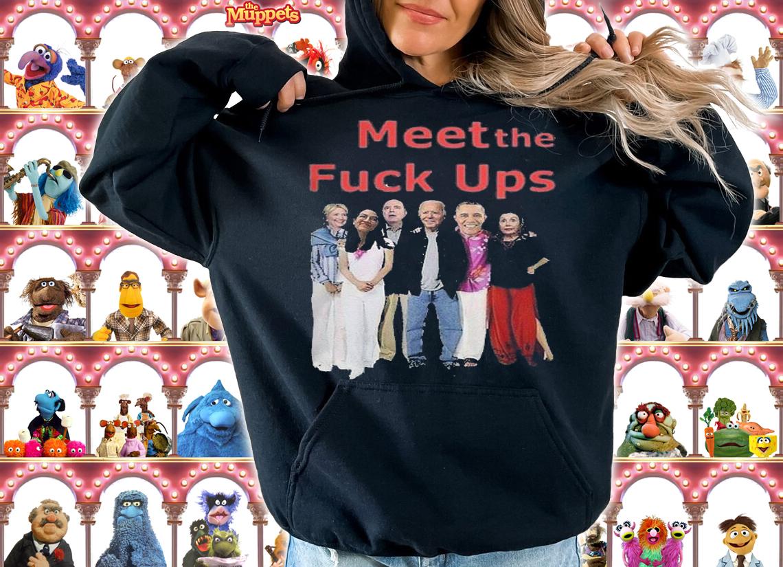 Meet The Fuck Ups Joe Biden Nancy Pelosi Obama Funny T-Shirt t-shirt