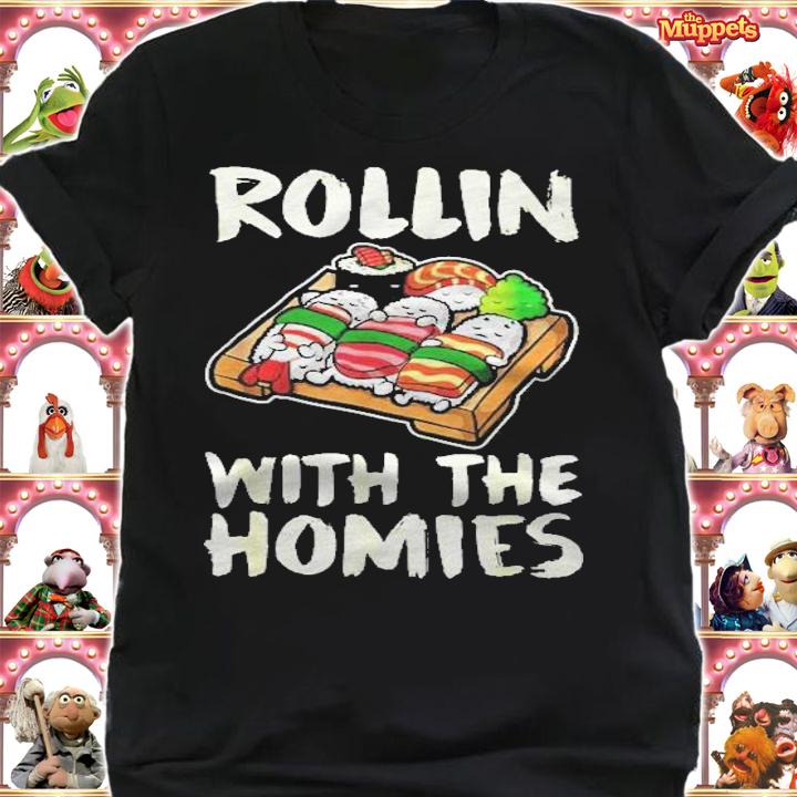Sushi Cute Japanese Kawaii Rolling With The Homies Shirt t-shirt shirt