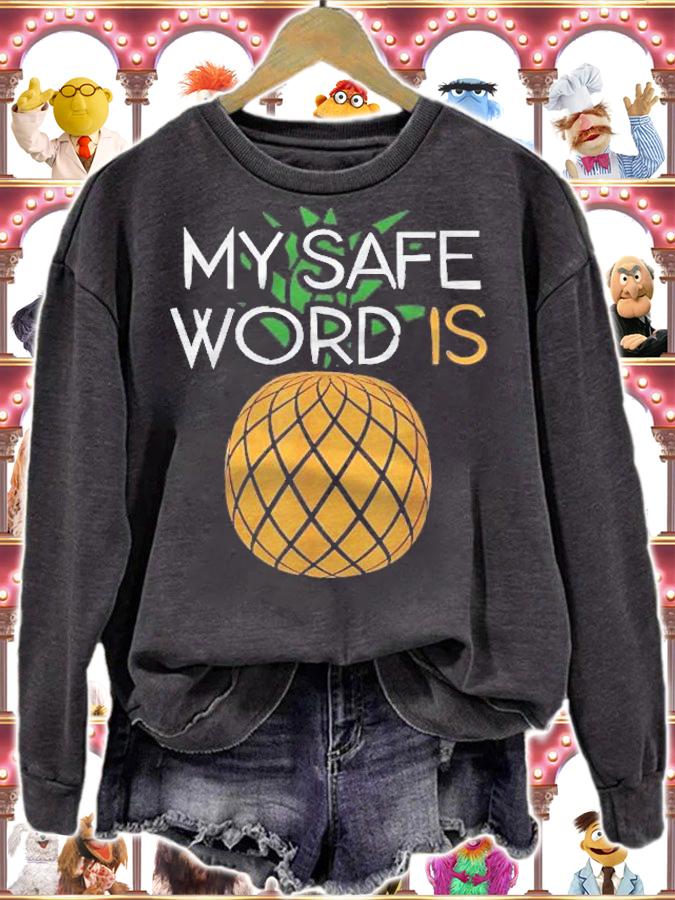 My Safe Word Pineapple Shirt Bondage Kinky Swinger Gift Shirt t-shirt
