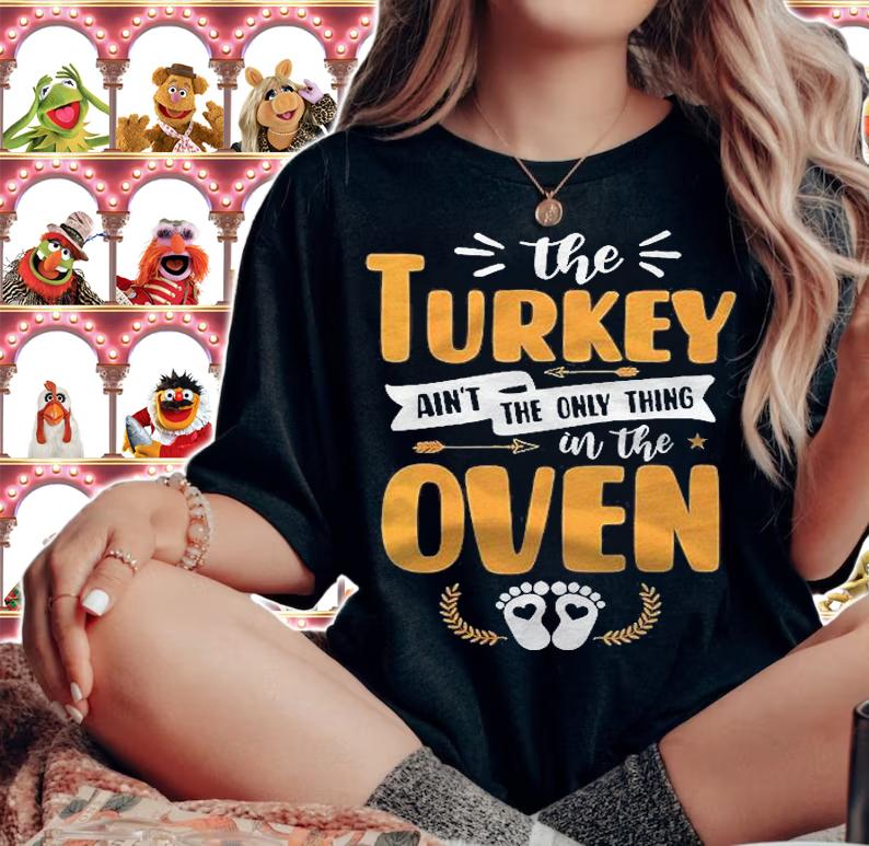 Womens Turkey Aint The Only Thing In Oven Thanksgiving Pregnant Shirt t-shirt woman shirt