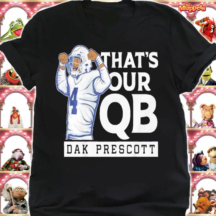 Dak Prescott That's Our QB Shirt t-shirt shirt